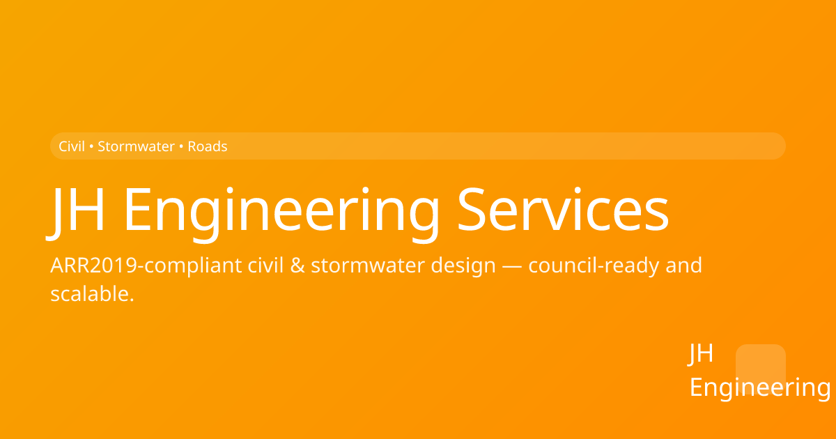 JH Engineering Services — Civil, Stormwater & Roads Design Partner